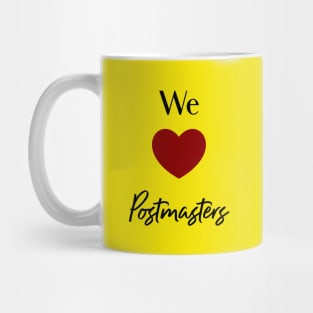 We Love Postmasters Mug